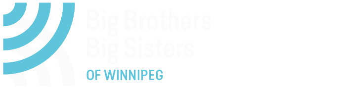 Sharing Positivity  - Big Brothers Big Sisters of Winnipeg